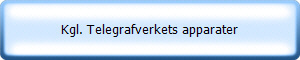 Kgl. Telegrafverkets apparater